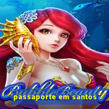 passaporte em santos